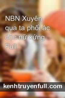 Ác Độc Nữ Xứng