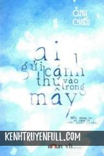 Ai Gửi Cánh Thư Vào Trong Mây