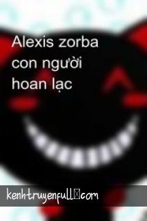 Alexis Zorba - Con Người Hoan Lạc