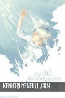Anh Đến Cùng Rạng Đông