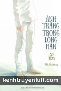 Ánh Trăng Trong Lòng Hắn