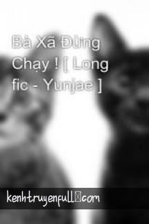 Bà Xã Đừng Chạy