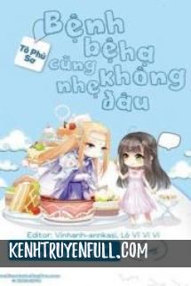 Bệnh Bệ Hạ Cũng Không Nhẹ