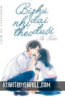 Bị Phú Nhị Đại Theo Đuổi