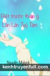 Biết Trước Thiên Ý