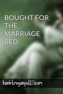 Bought For The Marriage Bed
