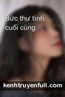 Bức Thư Tình Cuối