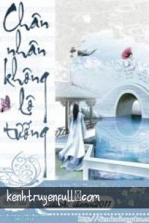Chân Nhân Không Lộ Tướng