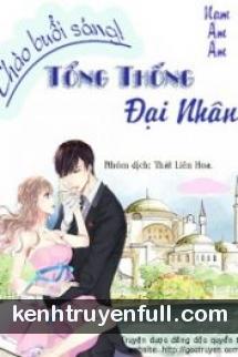 Chào Buổi Sáng, Tổng Thống Đại Nhân!
