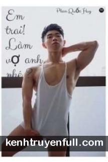 Chị Ơi, Chị Làm Vợ Em Nhé
