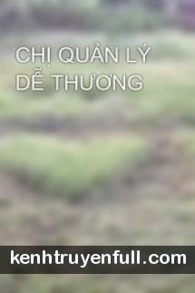 Chị Quản Lý Dễ Thương