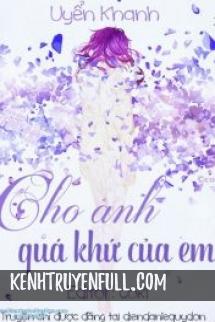 Cho Anh Quá Khứ Của Em