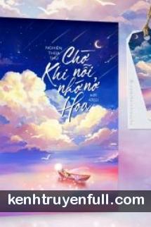 Chờ Khi Nỗi Nhớ Nở Hoa