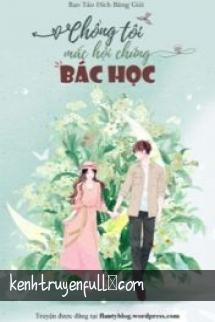 Chồng Tôi Mắc Hội Chứng Bác Học