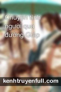 Chuyện Tình Người Qua Đường Giáp