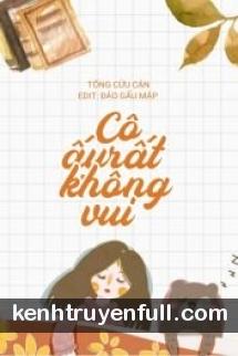 Cô Ấy Rất Không Vui!