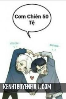Cơm Chiên 50 Tệ