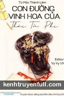 Con Đường Vinh Hoa Của Thái Tử Phi