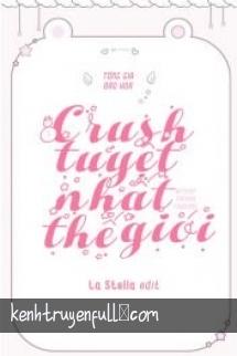 Crush Tuyệt Nhất Thế Giới