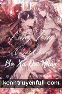 Cưng Chiều Bã Xã Đại Nhân