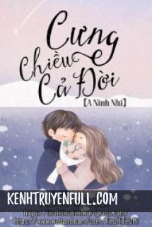 Cưng Chiều Cả Đời