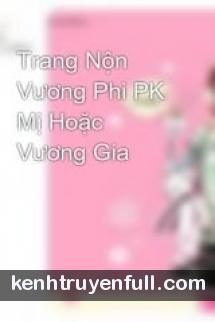 Cuồng Thê PK Thập Lang Quân