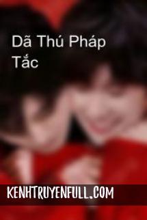 Dã Thú Pháp Tắc