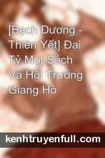 Đại Tỷ Mọt Sách Và Hội Trưởng Giang Hồ