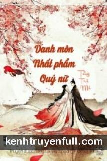 Danh Môn Nhất Phẩm Quý Nữ