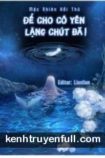Để Cho Cô Yên Lặng Chút Đã