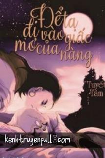 Để Ta Đi Vào Giấc Mơ Của Nàng (Dư Ảnh Mộng)