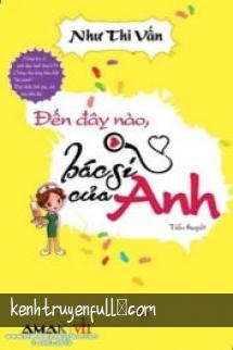 Đến Đây Nào Bác Sĩ Của Anh
