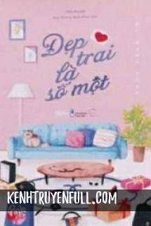 Đẹp Trai Là Số 1