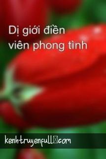 Dị Giới Điền Viên Phong Tình