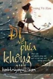 Đi Về Phía Không Anh