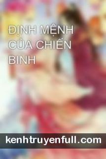 Định Mệnh Của Chiến Binh