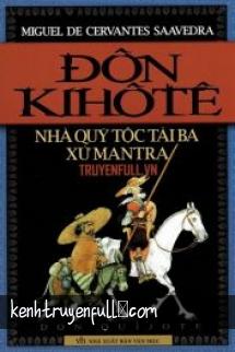Đôn Kihôtê - Nhà quý tộc tài ba xứ Mantra