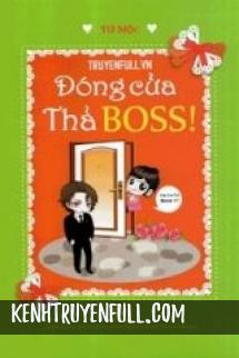 Đóng Cửa Thả Boss
