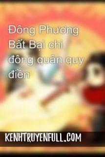 Đông Phương Bất Bại Chi Đông Quân Quy Điền