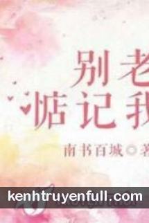 Đừng Mãi Nhớ Thương Em
