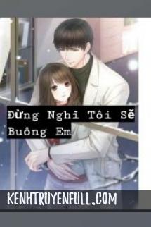 Đừng Nghĩ Tôi Sẽ Buông Em