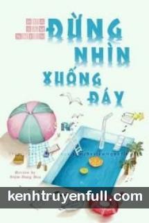 Đừng Nhìn Xuống Đáy