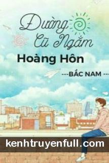Đường Cũ Ngắm Hoàng Hôn