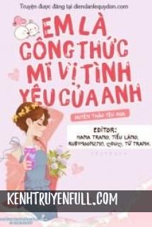 Em Là Công Thức Mĩ Vị Tình Yêu Của Anh