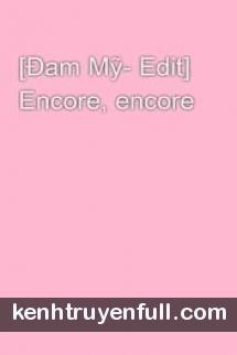 Encore, Encore