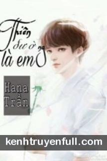 [Fanfic TFBoys] Thiên Đường Là Em
