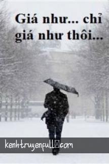 Giá Như...