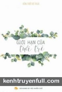 Giới Hạn Của Tuổi Trẻ