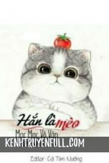 Hắn Là Mèo