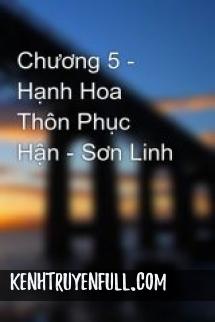 Hạnh Hoa Thôn Phục Hận